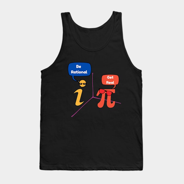 Be rational and Get real Tank Top by Turtokart